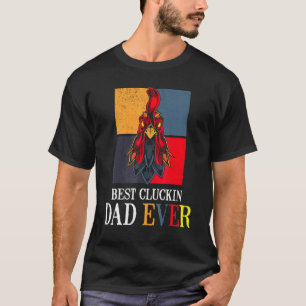 T-shirt Meilleur Papa Poulet de Tous les Temps Meilleure F