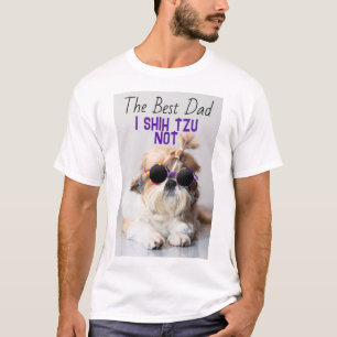T-shirt Meilleur papa Shih Tzu Pas mignon drôle photo de c