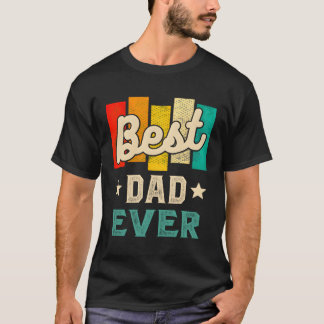 T-shirt Meilleur papa toujours Fête des pères papa