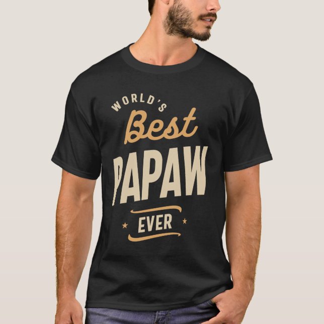 T-shirt Meilleur Papaw Jamais Drôle Papa / Grand-Père (Devant)