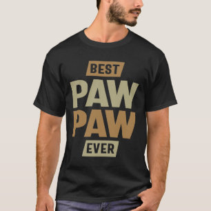 T-shirt Meilleur Pawpaw jamais Funny Papa / Grand-père
