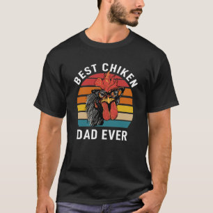 T-shirt Meilleur père de poulet jamais amusant Fête des