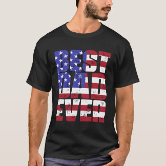 T-shirt Meilleur Père Toujours Drapeau Américain Patriâ€™S