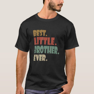T-shirt Meilleur Petit Frère Jamais jeune frère adolescent