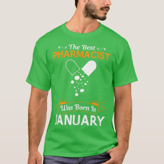 T-shirt Meilleur Pharmacien Janvier Drôle Conception Pour