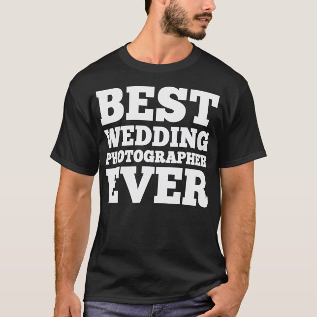 T-SHIRT MEILLEUR PHOTOGRAPHE D'EVER (Devant)