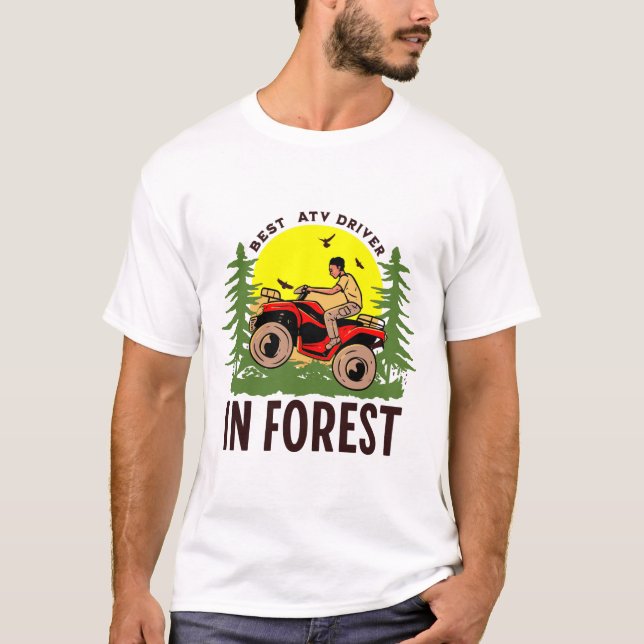 T-shirt meilleur pilote atv dans la forêt (Devant)