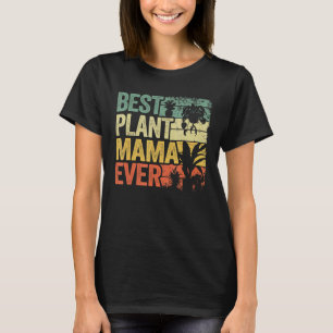 T-shirt Meilleur Plante Mama Ever Garden Landscaper Maman