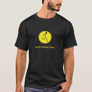 T-shirt Meilleur, plus fort, plus rapidement (jaune)