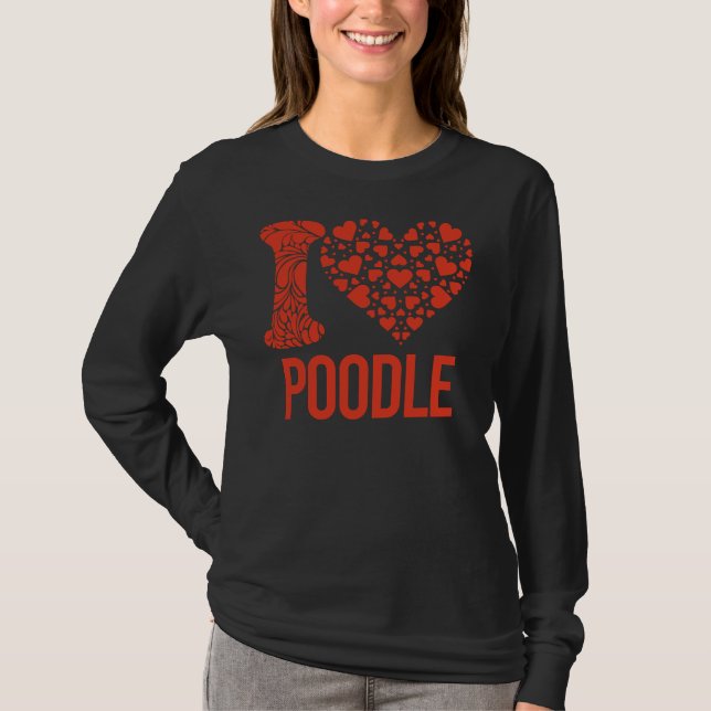 T-shirt Meilleur Poodle Jamais Je T'Aime Poodle (Devant)