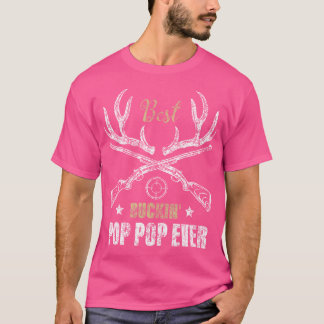 T-shirt Meilleur Pop Pop De Buckin Jamais Chasseurs De Cer