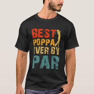 T-shirt Meilleur Poppa Jamais Par Par Cool Golfer Papa Pop