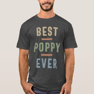 T-shirt Meilleur Poppy jamais   Fête des pères et grand-pa
