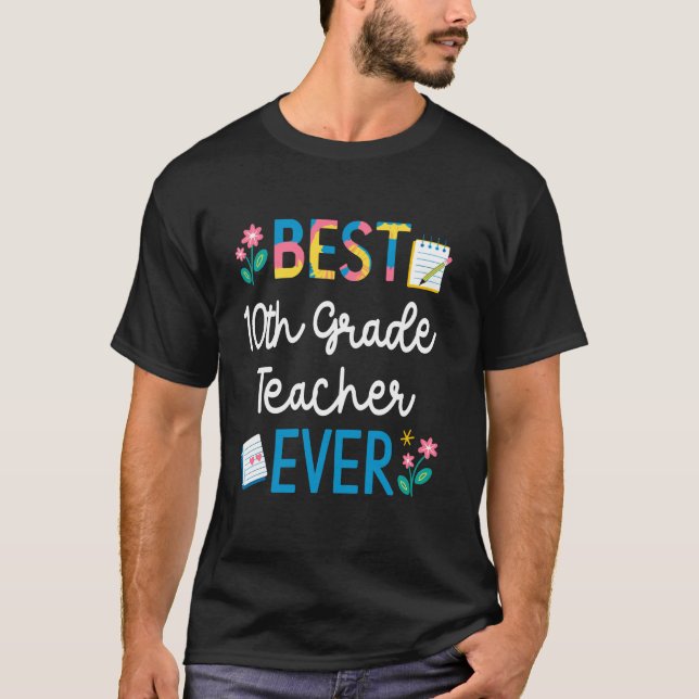 T-shirt Meilleur professeur de 10e année jamais Professeur (Devant)