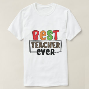 T-shirt Meilleur Professeur Ever
