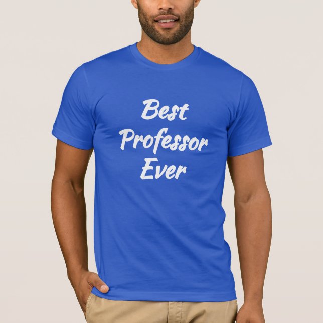 T-shirt Meilleur Professeur Ever - Idée de Cadeau Original (Devant)