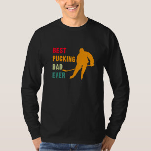 T-shirt Meilleur Pucking Papa Jamais Fête des pères Hockey