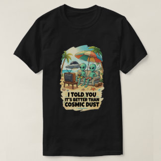 T-shirt Meilleur que des vacances à la plage de poussière