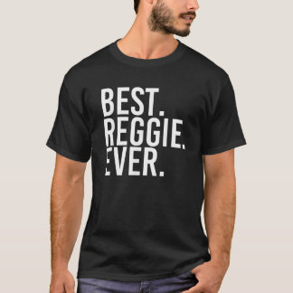 T-shirt MEILLEUR REGGIE JAMAIS Drôle Nom Personnalisé Plai