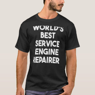 T-shirt Meilleur réparateur de moteurs de service au monde