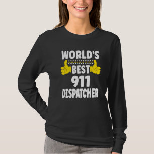 T-shirt Meilleur répartiteur 911 au monde Titre de l'empl