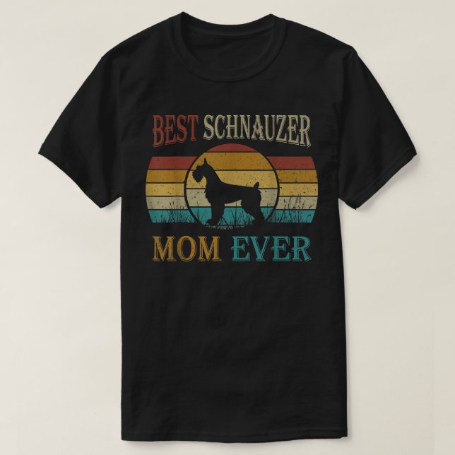T-shirt Meilleur Schnauzer Maman Ever Fête des Mères Chien (Design devant)