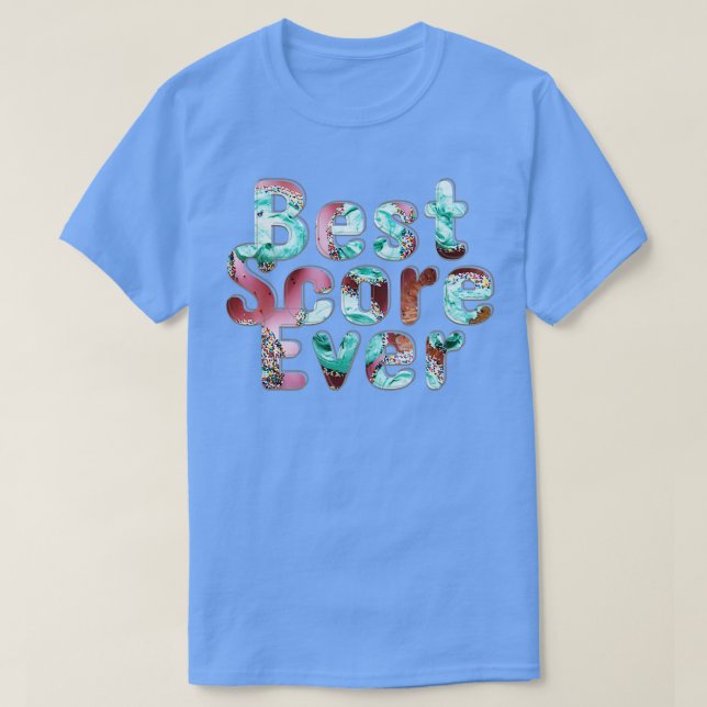 T-shirt Meilleur score jamais (Design devant)