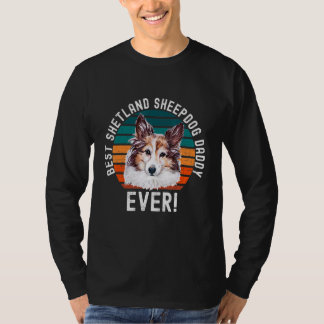 T-shirt Meilleur Shetland Sheepdog Daddy Jamais Chien Prop