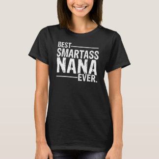 T-shirt Meilleur Smartass Nana jamais