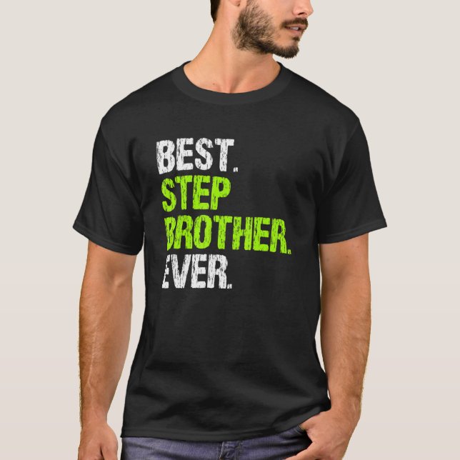 T-shirt Meilleur Stepbrother Jamais Cool Step Brother (Devant)