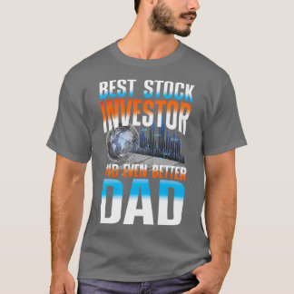 T-shirt Meilleur stock investisseur et Even Better Papa 2
