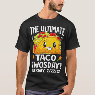 T-shirt Meilleur Taco Deux Jours Mardi Février 22 2022 Drô