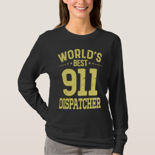 T-shirt Meilleur titre d'emploi de répartiteur 911 au mond