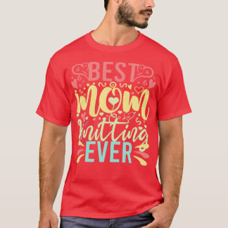 T-shirt Meilleur Tricot Maman Ever 591