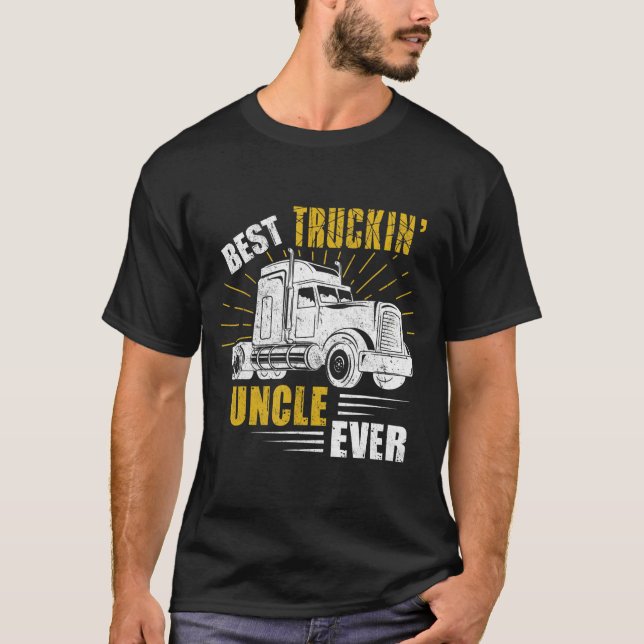 T-shirt Meilleur Truckin' Uncle Jamais Tee Trucker Pères C (Devant)