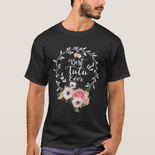 T-shirt Meilleur Tutu Jamais Femmes Décor Fleur Grand-mère