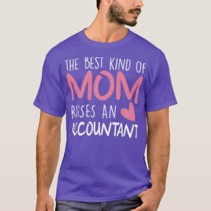 T-shirt Meilleur type de maman élève un comptable