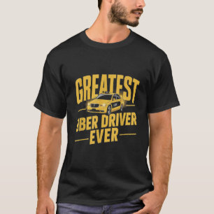 T-shirt Meilleur Uber Driver Jamais Uber Driver Funny