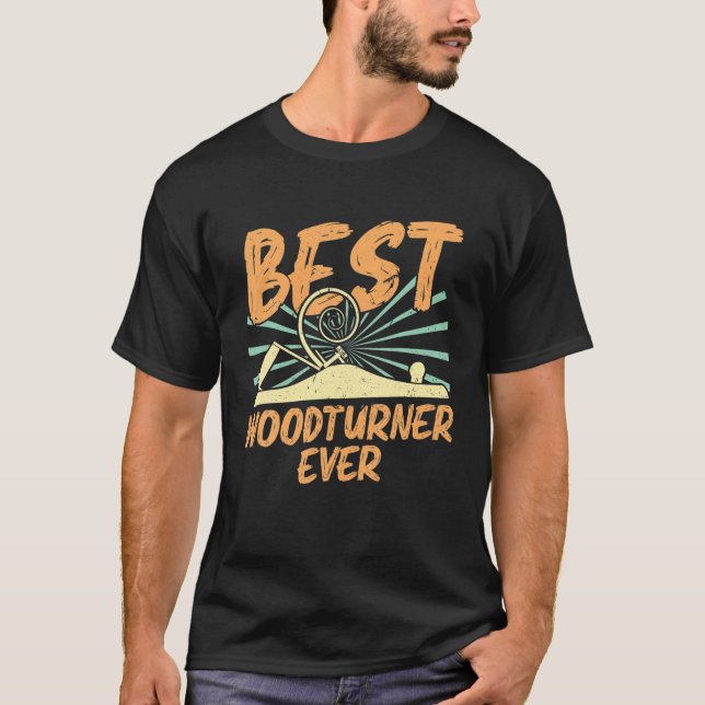 T-shirt Meilleur Woodturner jamais Woodtourning (Devant)