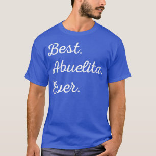 T-shirt Meilleure Abuelita jamais à Grandma T Tee espagnol