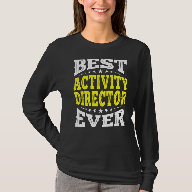 T-shirt Meilleure activité Directeur Toujours Professionne (Devant)