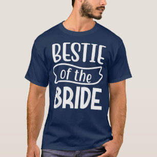 T-shirt Meilleure Amie De La Mariée Mariage Et Enterrement