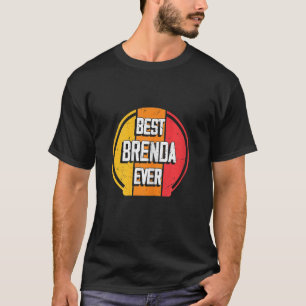 T-shirt Meilleure Brenda Jamais Drôle Brenda Nom