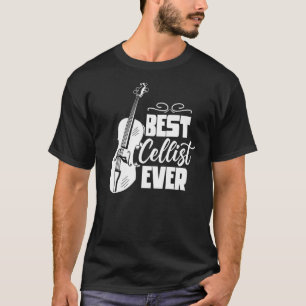 T-shirt Meilleure Cellist Joueur de instruments jamais mus