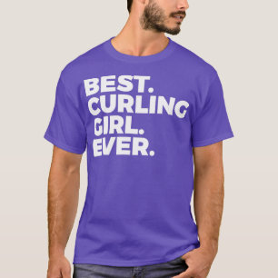 T-shirt Meilleure Curling Girl Jamais Curler Femmes Dans L
