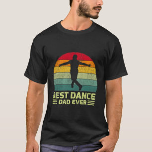 T-shirt Meilleure danse Papa Jamais Fête des pères