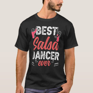 T-shirt Meilleure danseuse de salsa jamais danser danse la