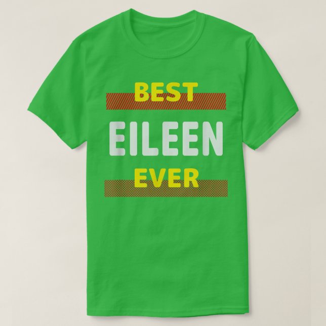 T-shirt Meilleure Eileen Ever Amis Nom Buddy Surnom Perso (Design devant)
