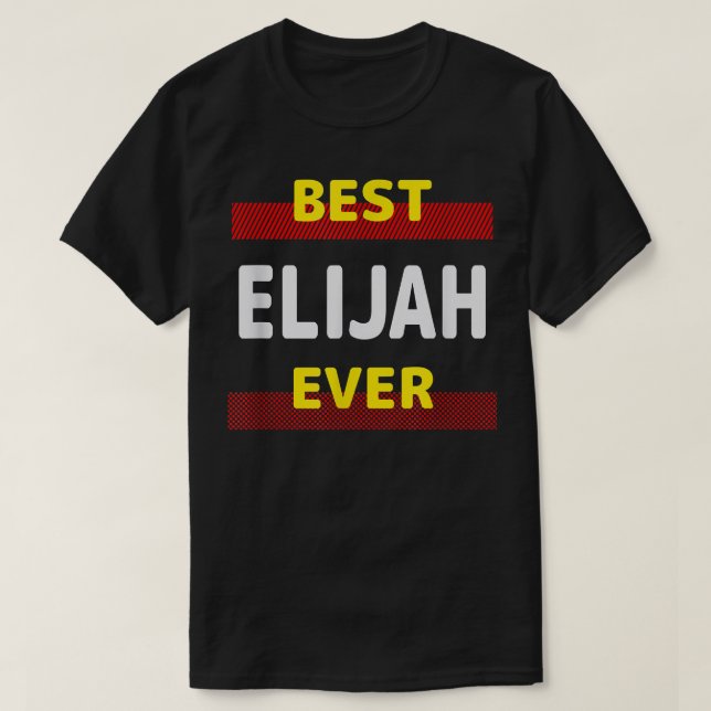 T-shirt Meilleure Elijah Ever Amis Nom Buddy Surnom Perso (Design devant)
