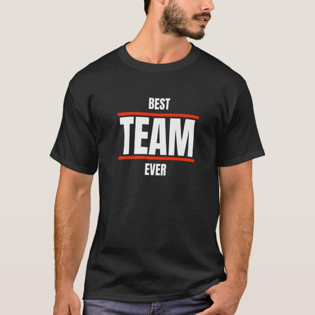 T-shirt Meilleure équipe de tous les temps Team & Competit (Devant)